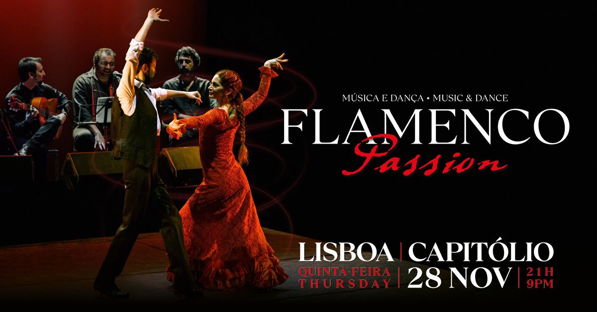 FLAMENCO PASSION - M\u00fasica & Dan\u00e7a | LISBOA 