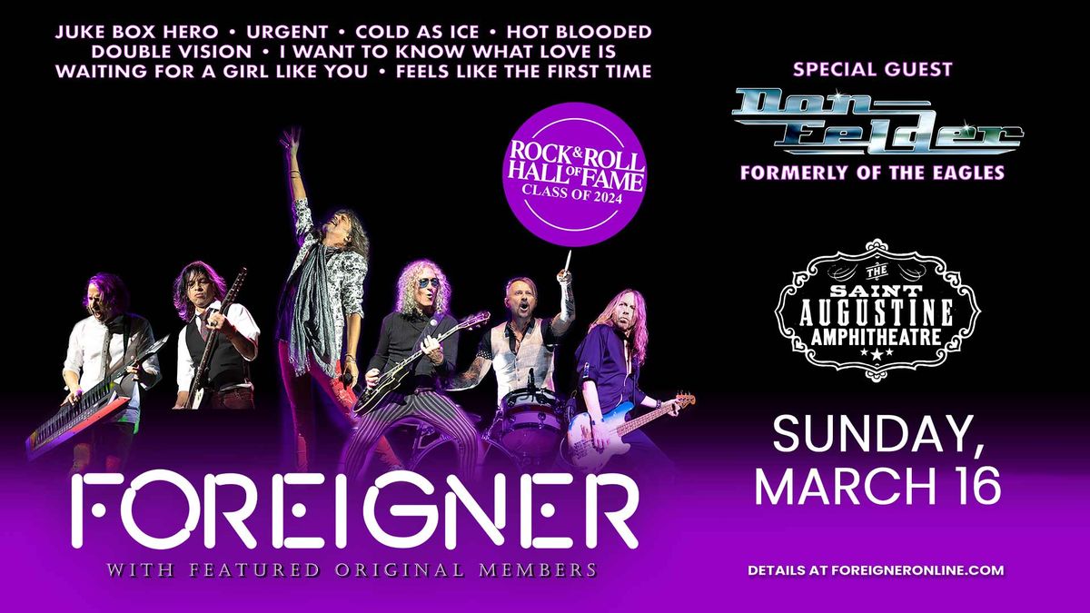 Foreigner with special guest Don Felder formerly of the Eagles