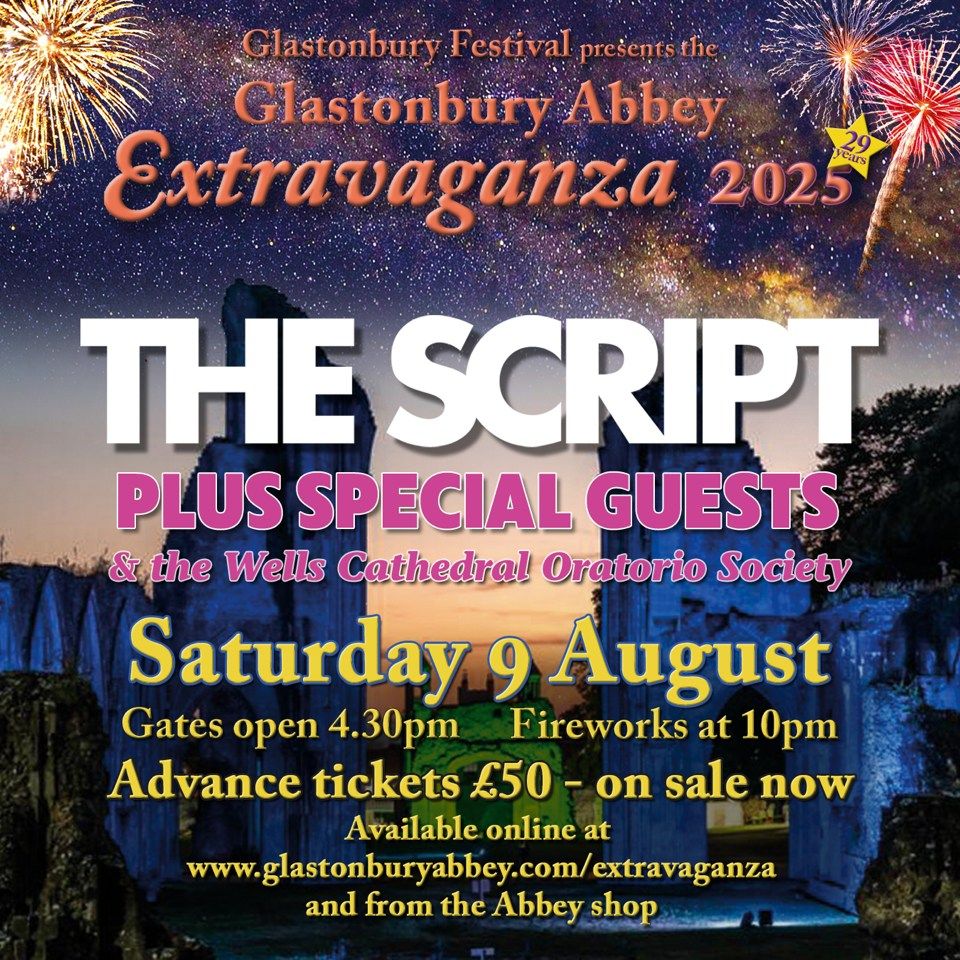 Glastonbury Abbey Extravaganza 2025 featuring The Script