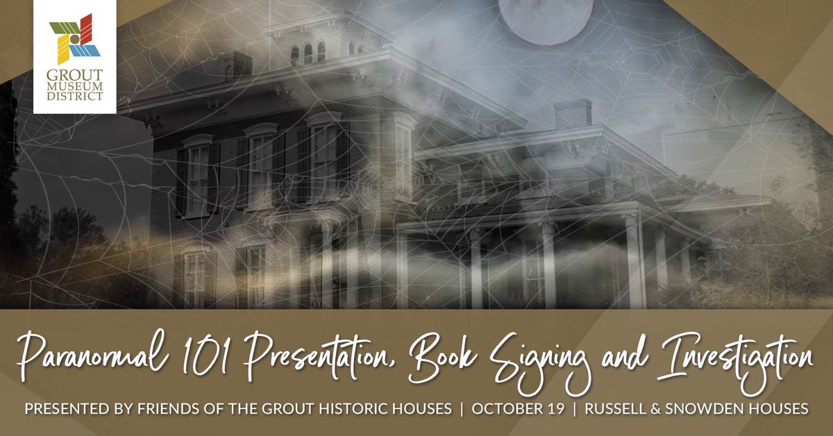 Paranormal 101, Presentation, Book Signing & Investigation