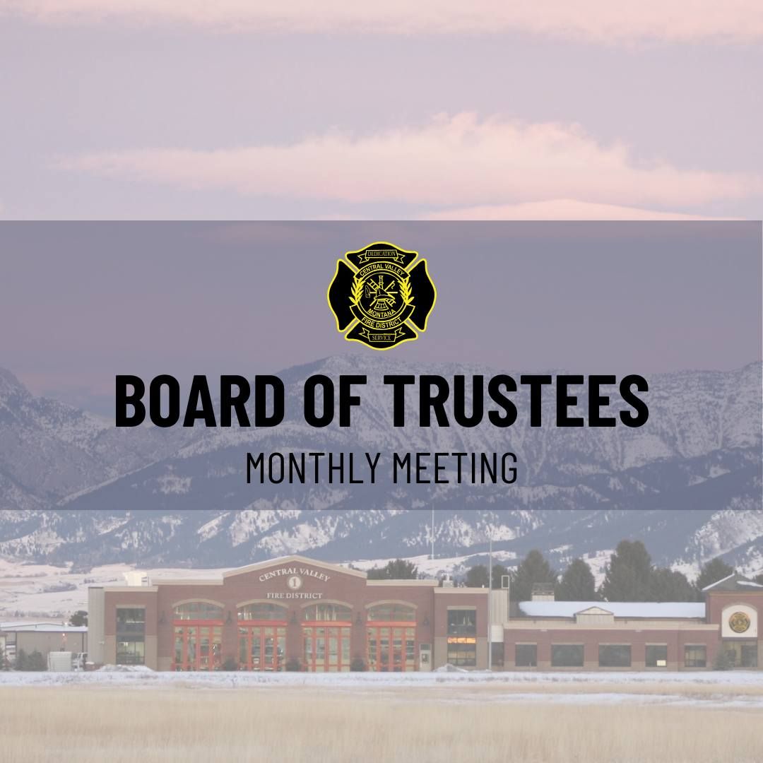 Central Valley Fire District - Board of Trustees Monthly Meeting