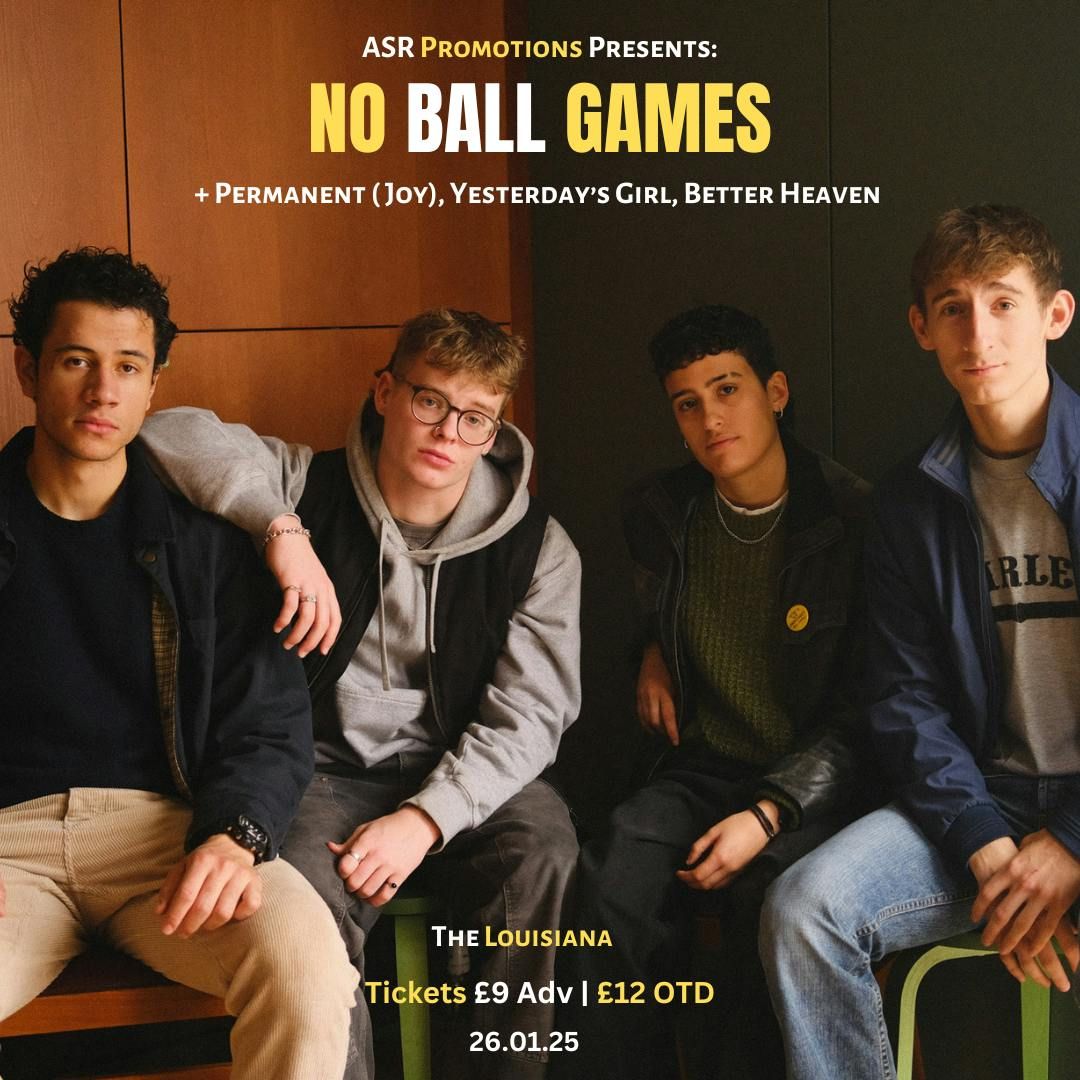 ASR Promotions Presents: No Ball Games + Support 