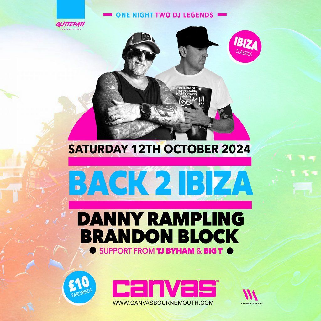 BACK 2 IBIZA w\/ Brandon Block & Danny Rampling