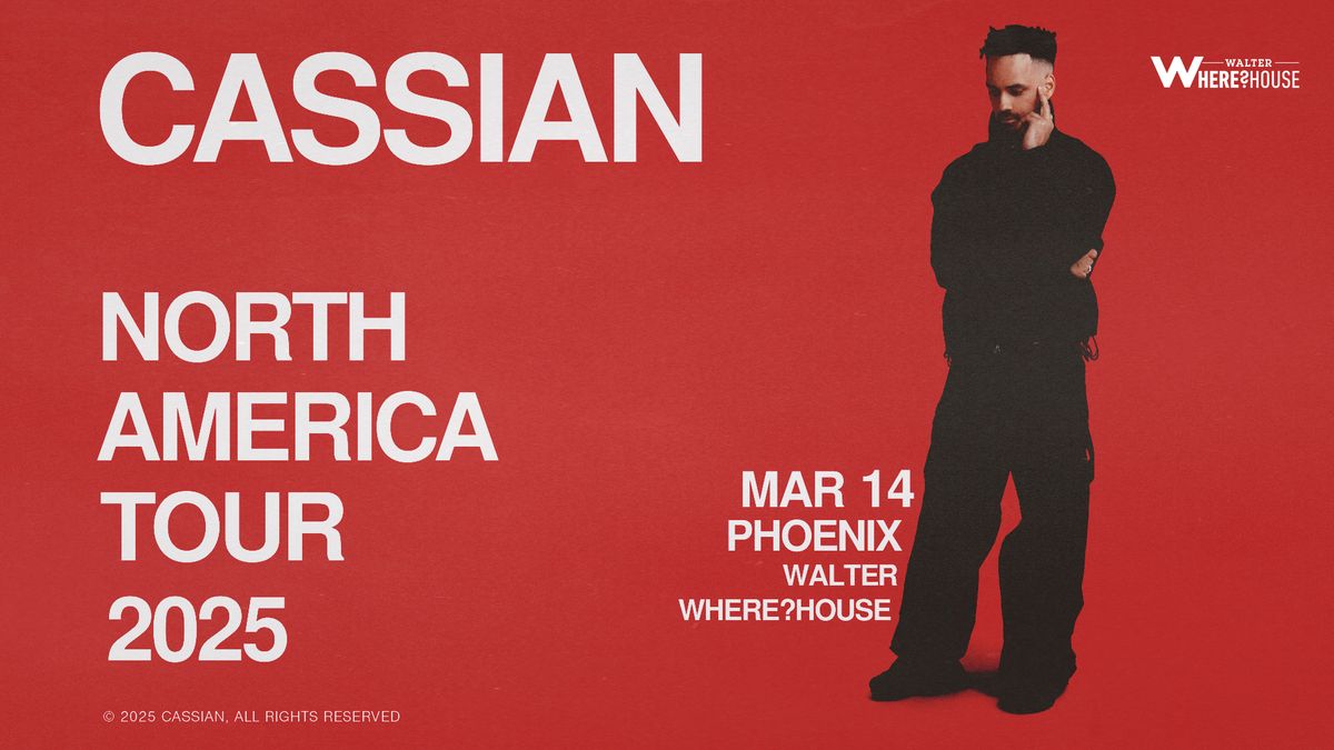 Cassian -  North America Tour - Walter WhereHouse - March 14, 2025