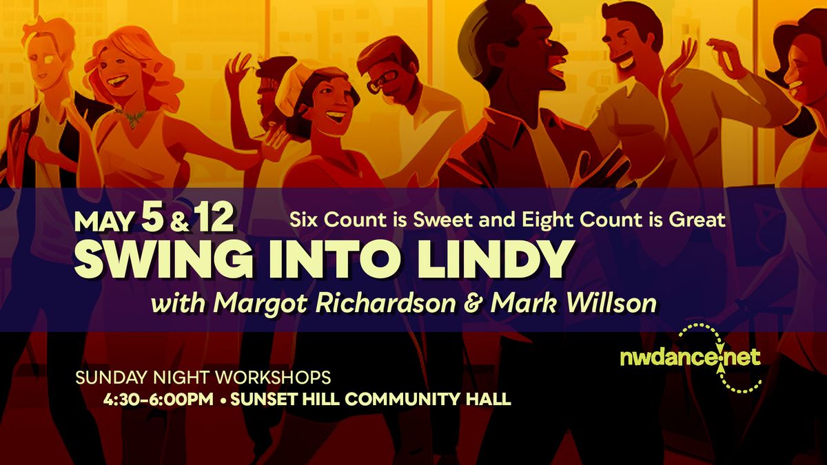 Swing into Lindy Hop - Class 2 of 2-class series