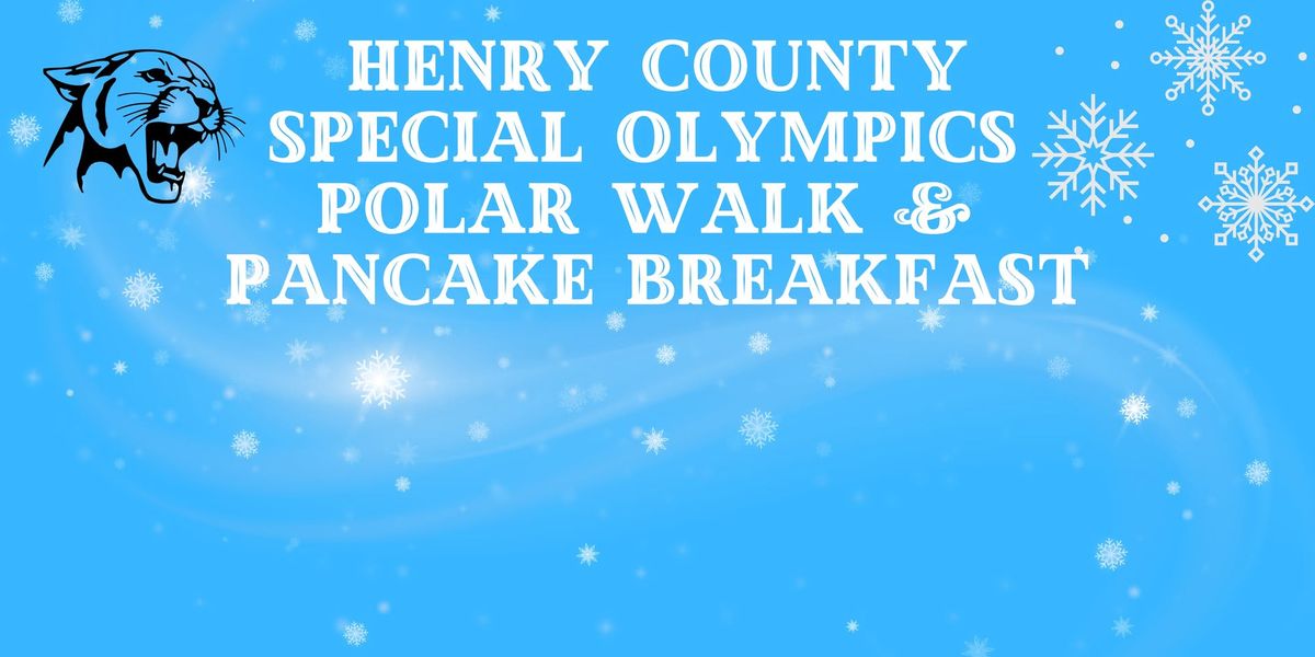 Henry County Special Olympics Polar Walk & Pancake Breakfast