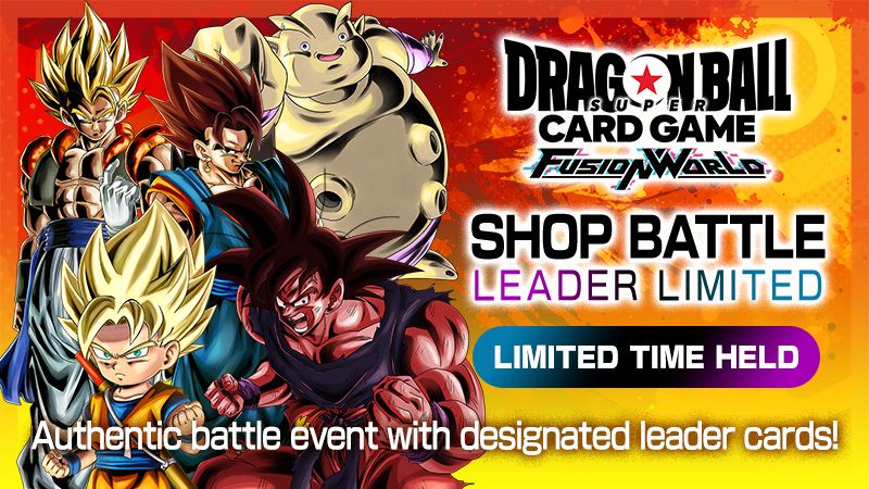 Dragon Ball Card Game Fusion World SHOP BATTLE [LEADER LIMITED]