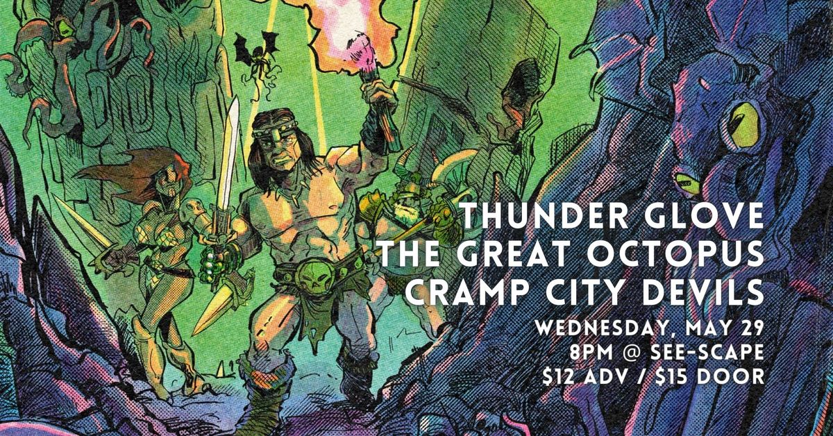 Thunder Glove, The Great Octopus and Cramp City Devils at See-Scape