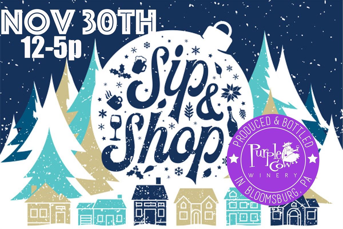 5th ANNUAL SIP & SHOP AT PURPLE COW WINERY!