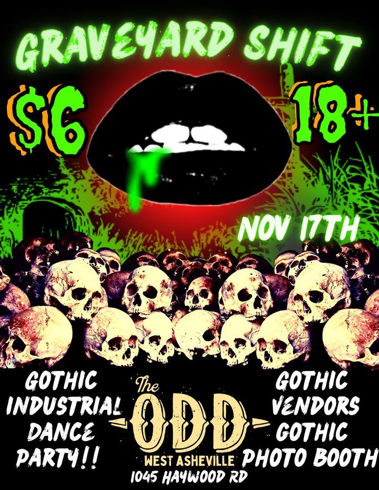 November 17 - Graveyard Shift Goth Dance Party at The Odd