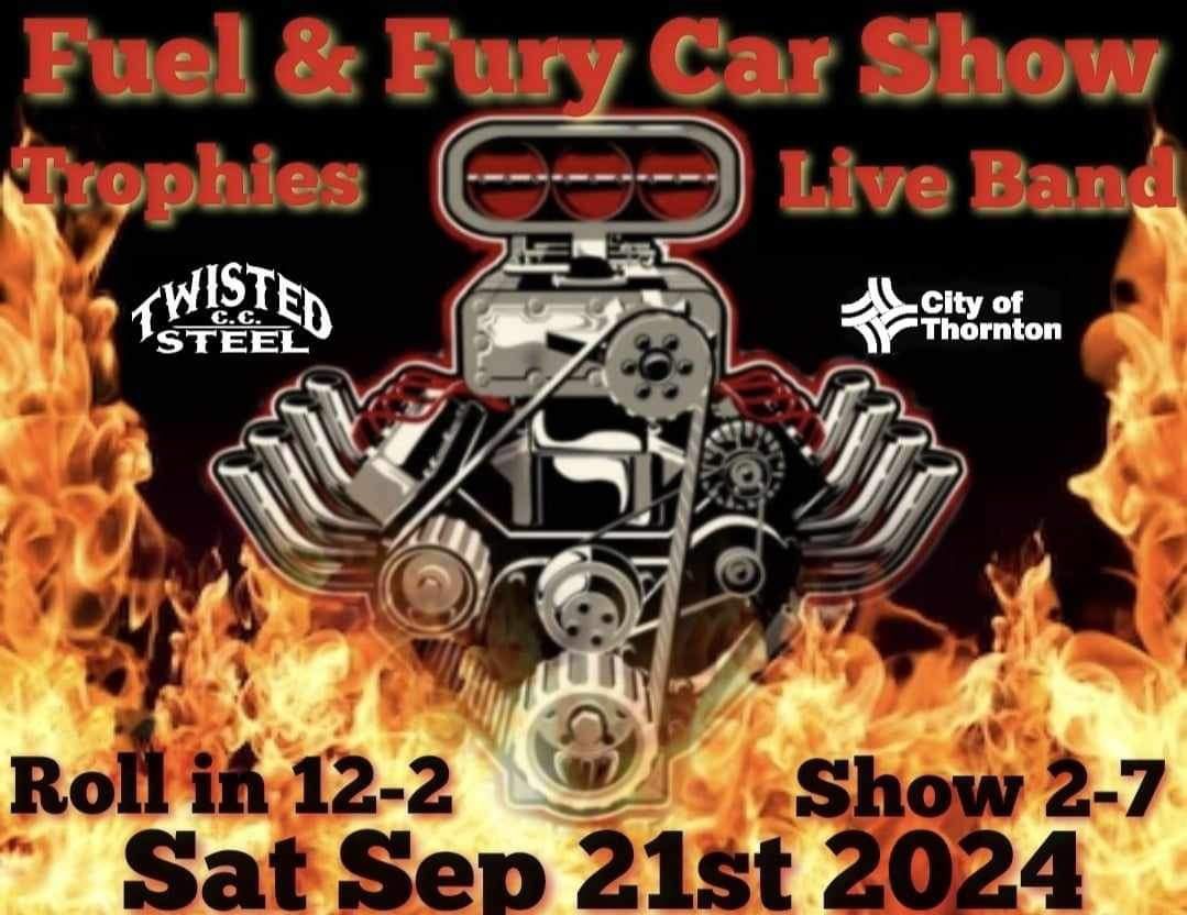 Fuel and Fury 2024 presented by Twisted Steel C.C. and The City of Thornton. 