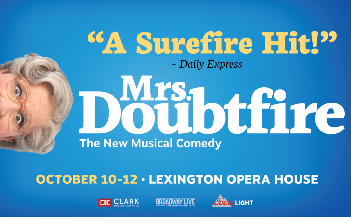 Mrs. Doubtfire - Lexington