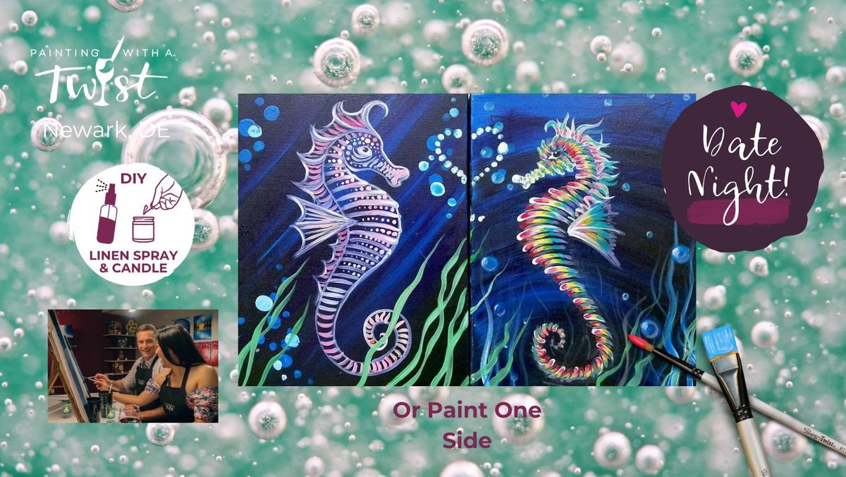 Paint & Sip- Date Night\/Pick Side: Sea Horses in Love