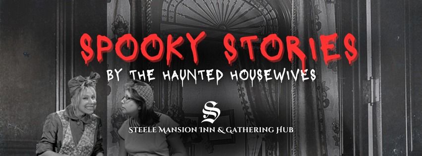 Spooky Stories by The Haunted Housewives