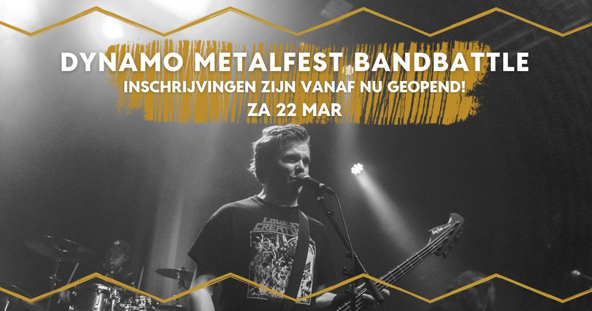 Dynamo Metalfest Bandbattle \/\/ Dynamo Eindhoven