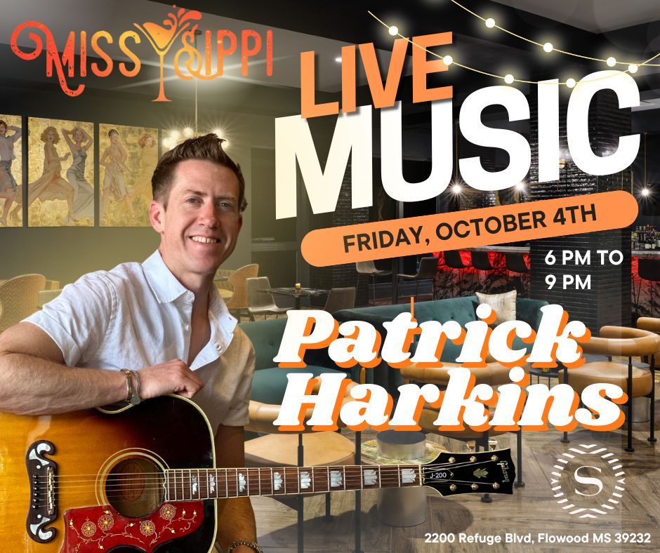 Live Music at the Missy Sippi Roof Top Lounge featuring Patrick Harkins