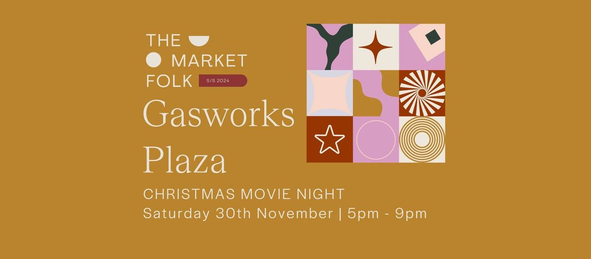 Gasworks Plaza Christmas Movie + Markets