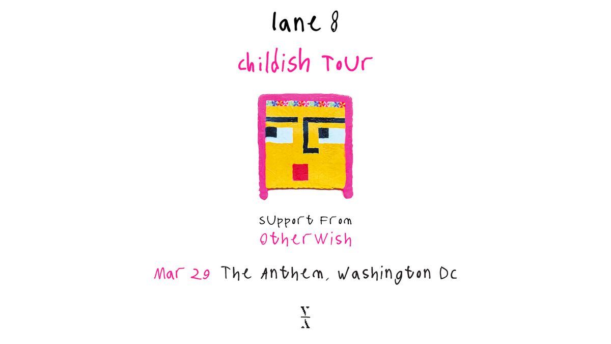 Lane 8 - Childish Tour 