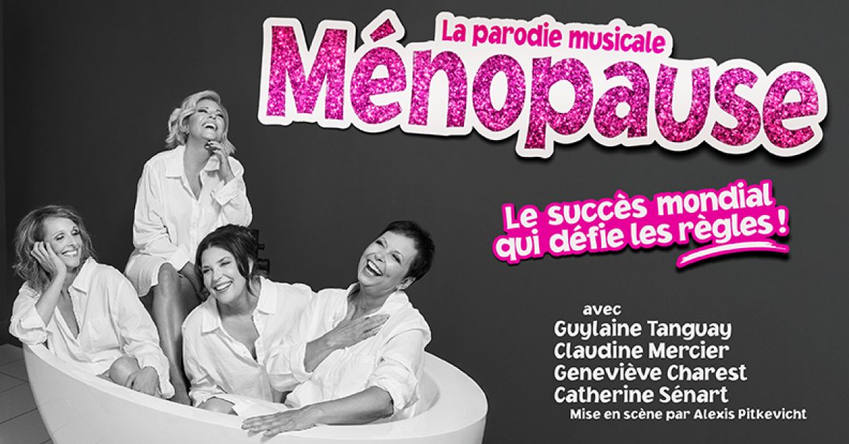 M\u00e9nopause - la parodie musicale | Gatineau