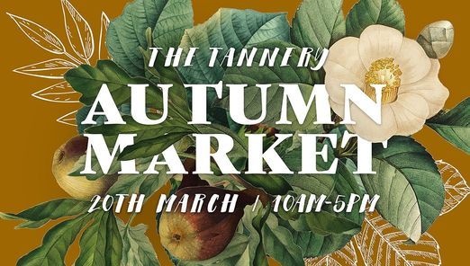 The Tannery Autumn Market