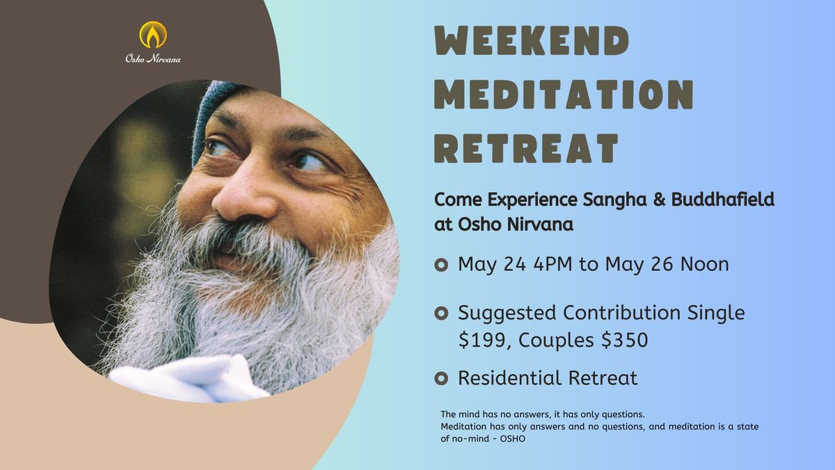 Monthly Weekend Osho Meditation Retreat