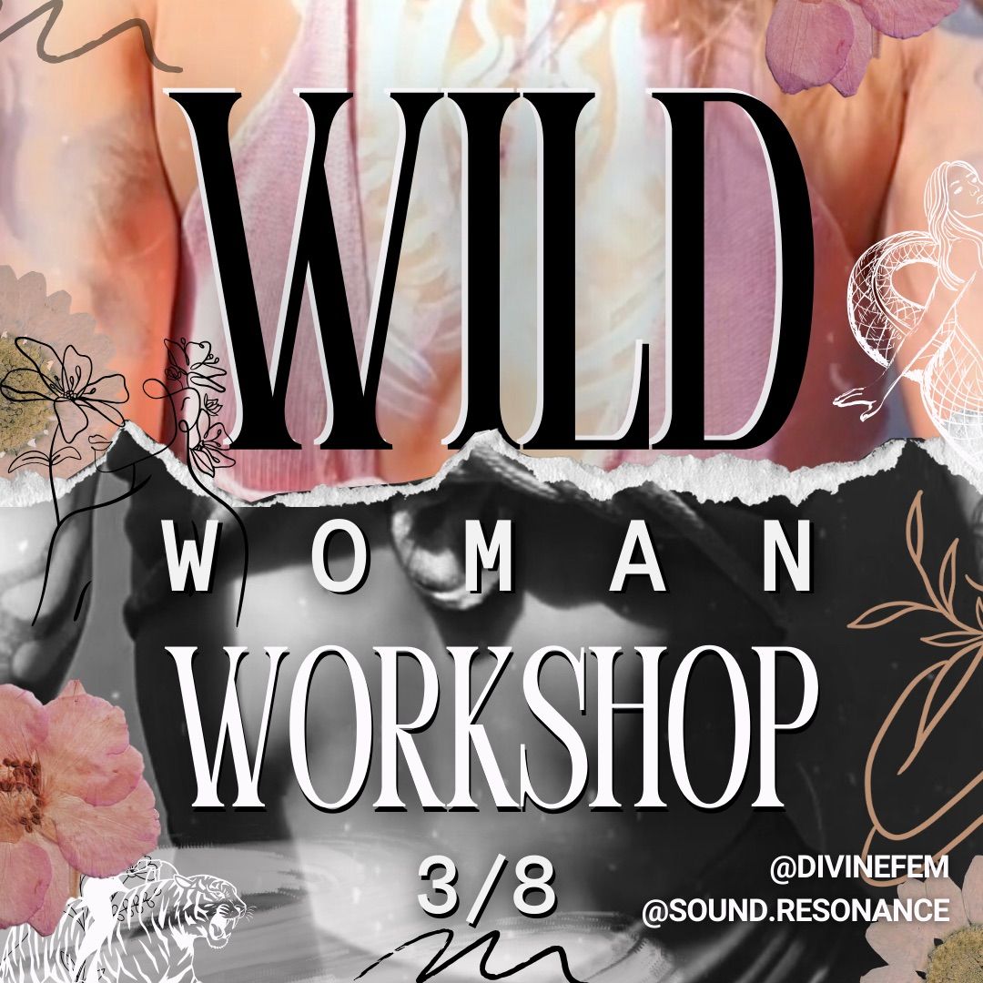 Wild Woman Workshop