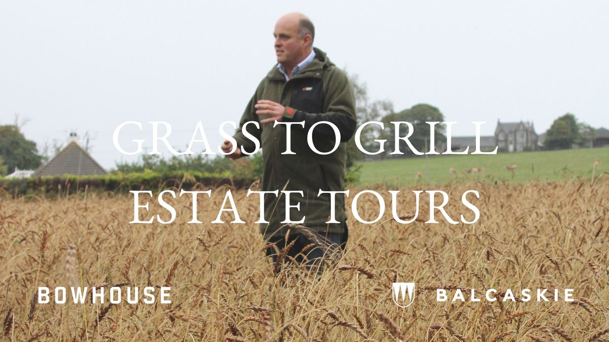 Grass to Grill Estate Tour - September