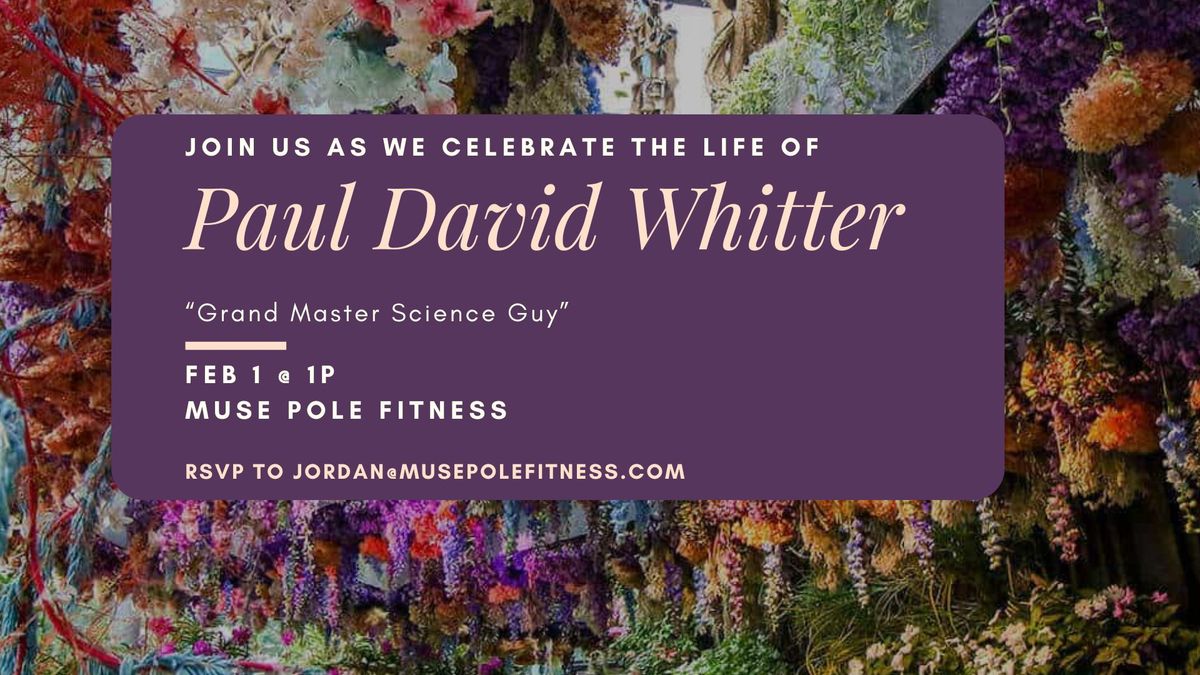 Celebration of Life - Remembering Paul Whitter