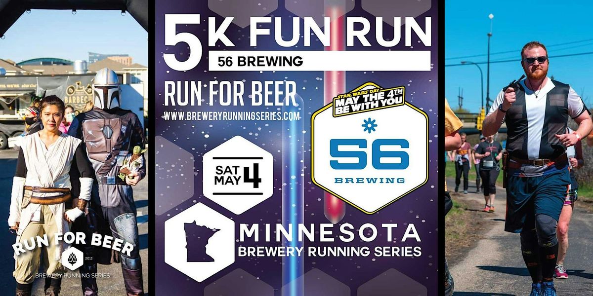 May the 4th Be With You 5k x 56 Brewing | 2024 MN Brewery Running Series