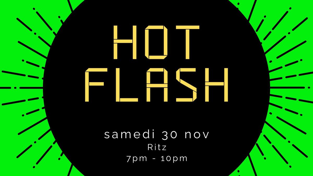 HOT FLASH !