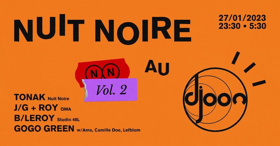 Nuit Noire invite GOGO GREEN, OMA, TONAK & B\/LEROY @Djoon