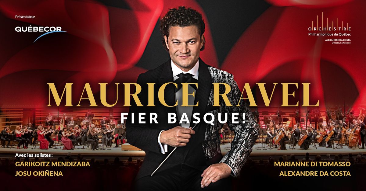 MAURICE RAVEL, FIER BASQUE!