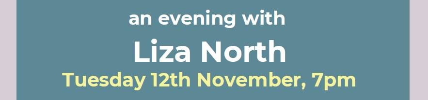 An Evening with Liza North