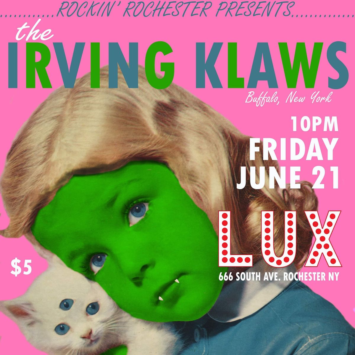 The Irving Klaws at Lux!