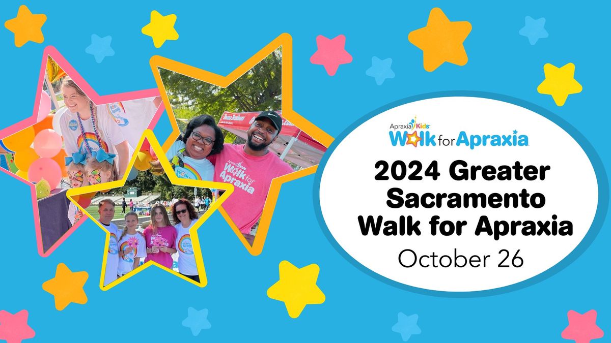 2024 Greater Sacramento Walk for Apraxia