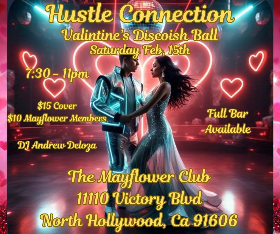 Hustle Connection - Valentine's Discoish Ball