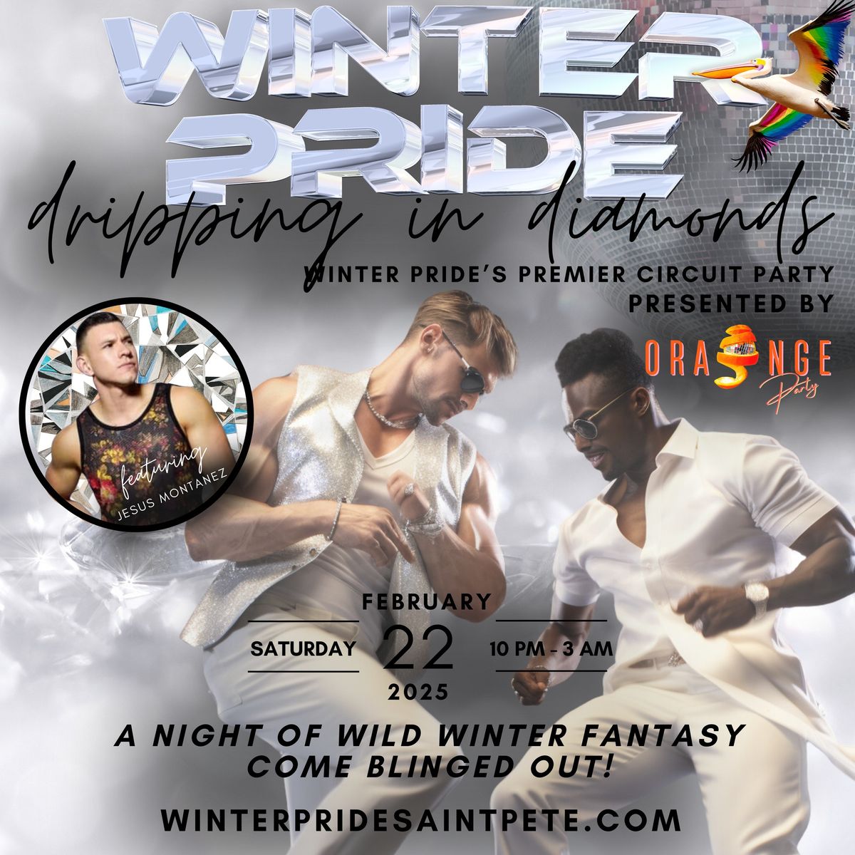 Winter Pride: Dripping In Diamonds Circuit Party Presented By Orange Party