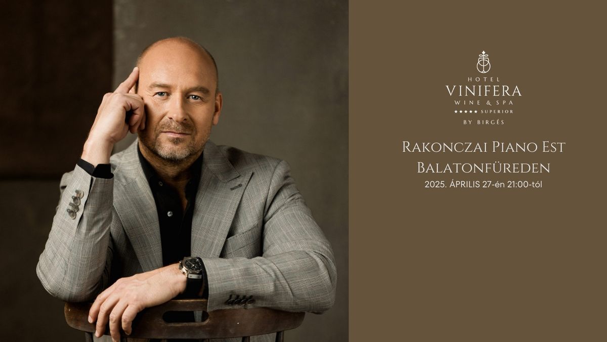 Rakonczai Imre Piano Est a Hotel Vinifera-ban! 