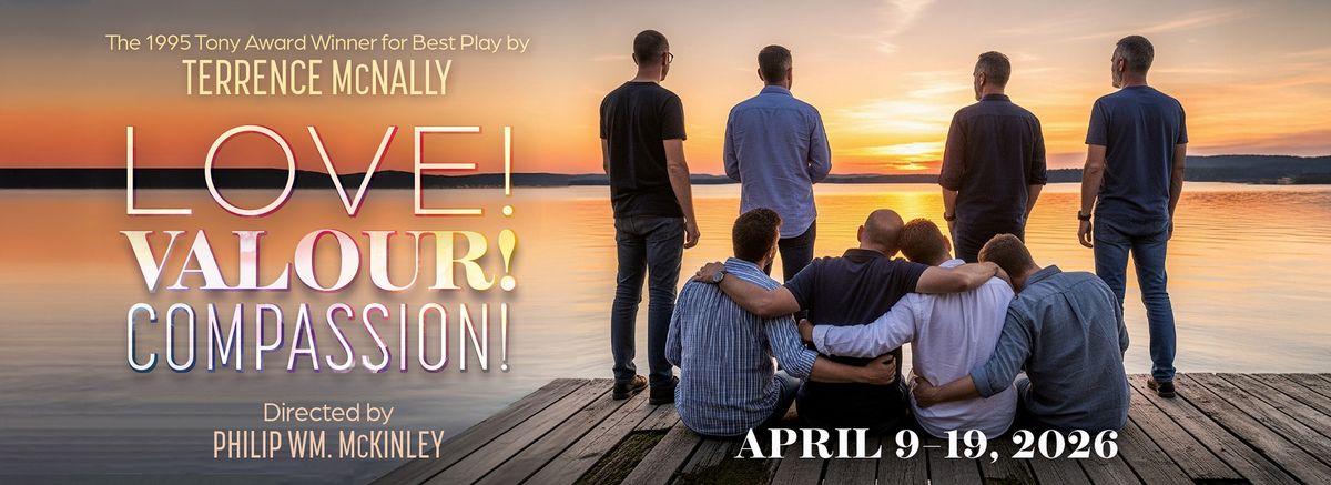 Love! Valour! Compassion!