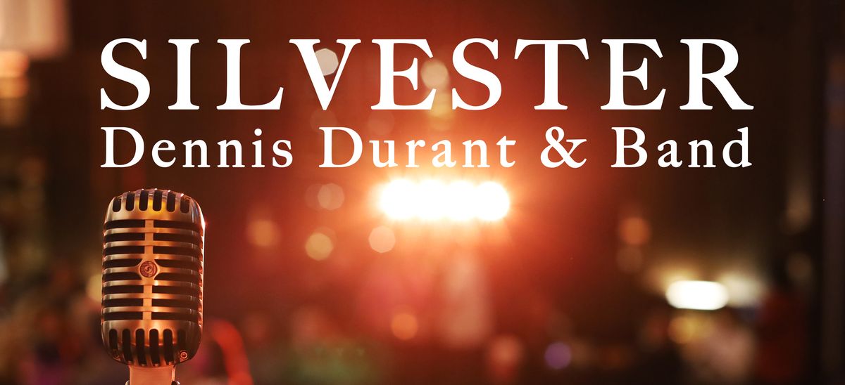 Silvester mit Dennis Durant & Band