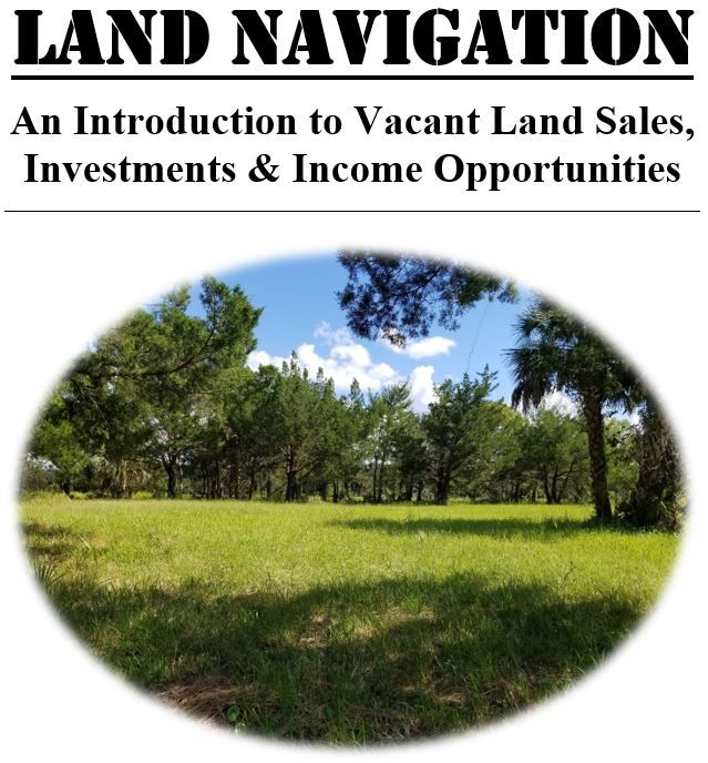 Land Navigation: Intro to Vacant Land Sales, Investments, & Income Opportunities - 3CEs (Florida)