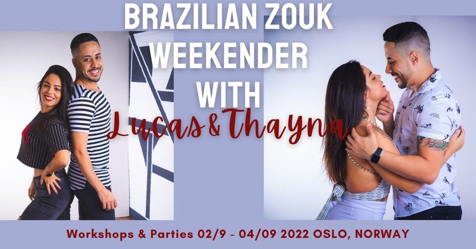 Brazilian Zouk weekender with Lucas & Thayna