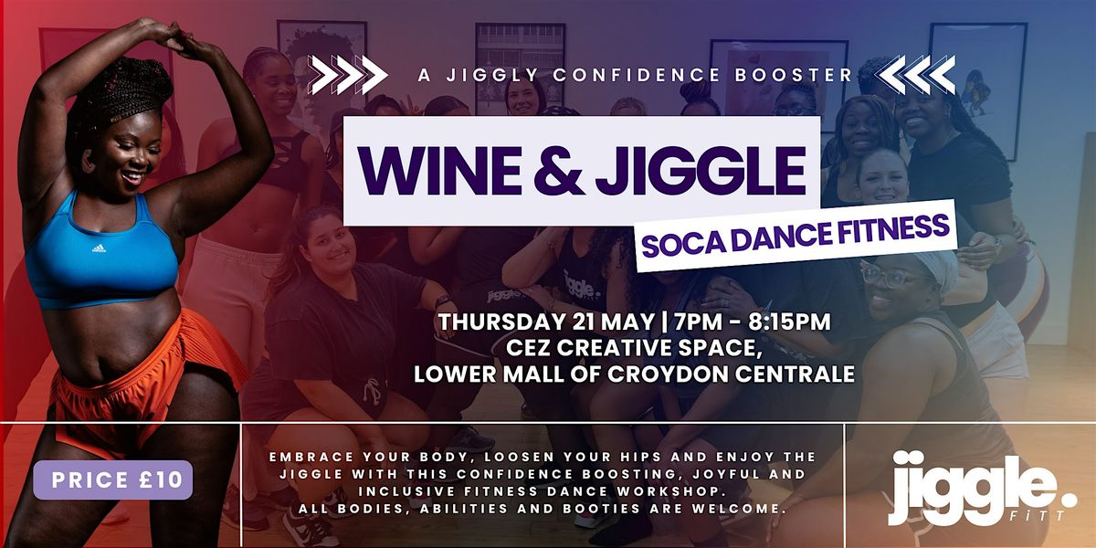 Wine & Jiggle: Soca Dance Fitness Workshop, Croydon