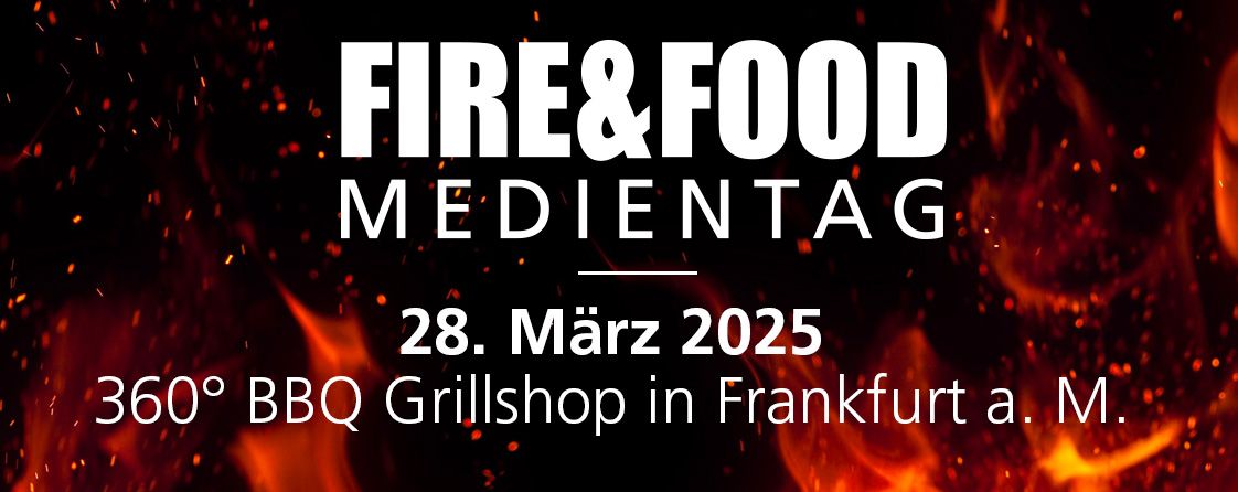 FIRE&FOOD Medientag 2025 (B2B)