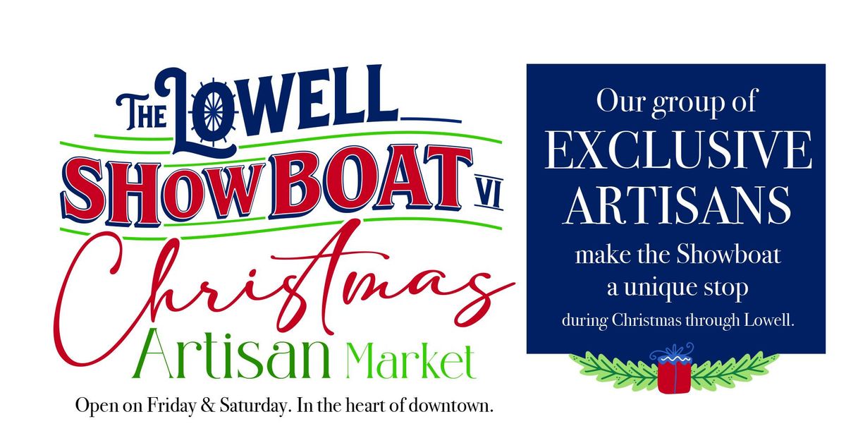 Lowell Showboat VI Christmas Artisian Market