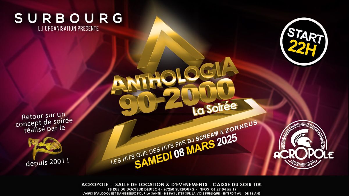 ANTHOLOGIA 90 - 2000 SAMEDI 8 MARS 2025 ACROPOLE SURBOURG