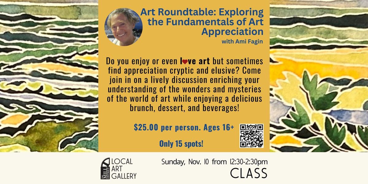 Art Roundtable: Exploring the Fundamentals of Art Appreciation with Ami Fagin