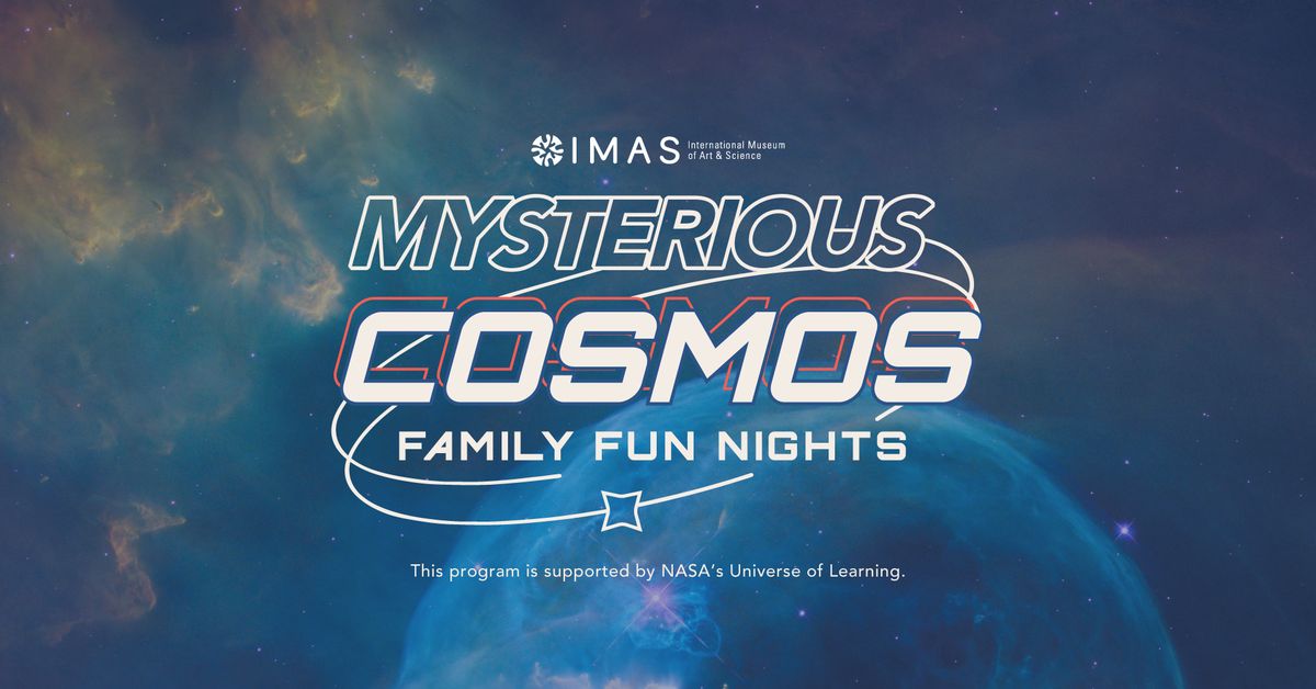 Mysterious Cosmos Family Fun Nights - Stars Matter