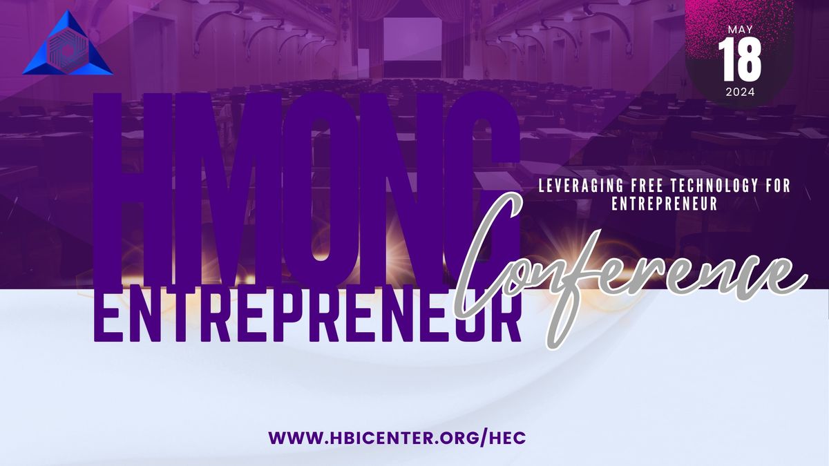 Hmong Entrepreneur Conference 2024