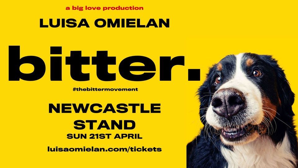 Bitter - Stand up show - Newcastle